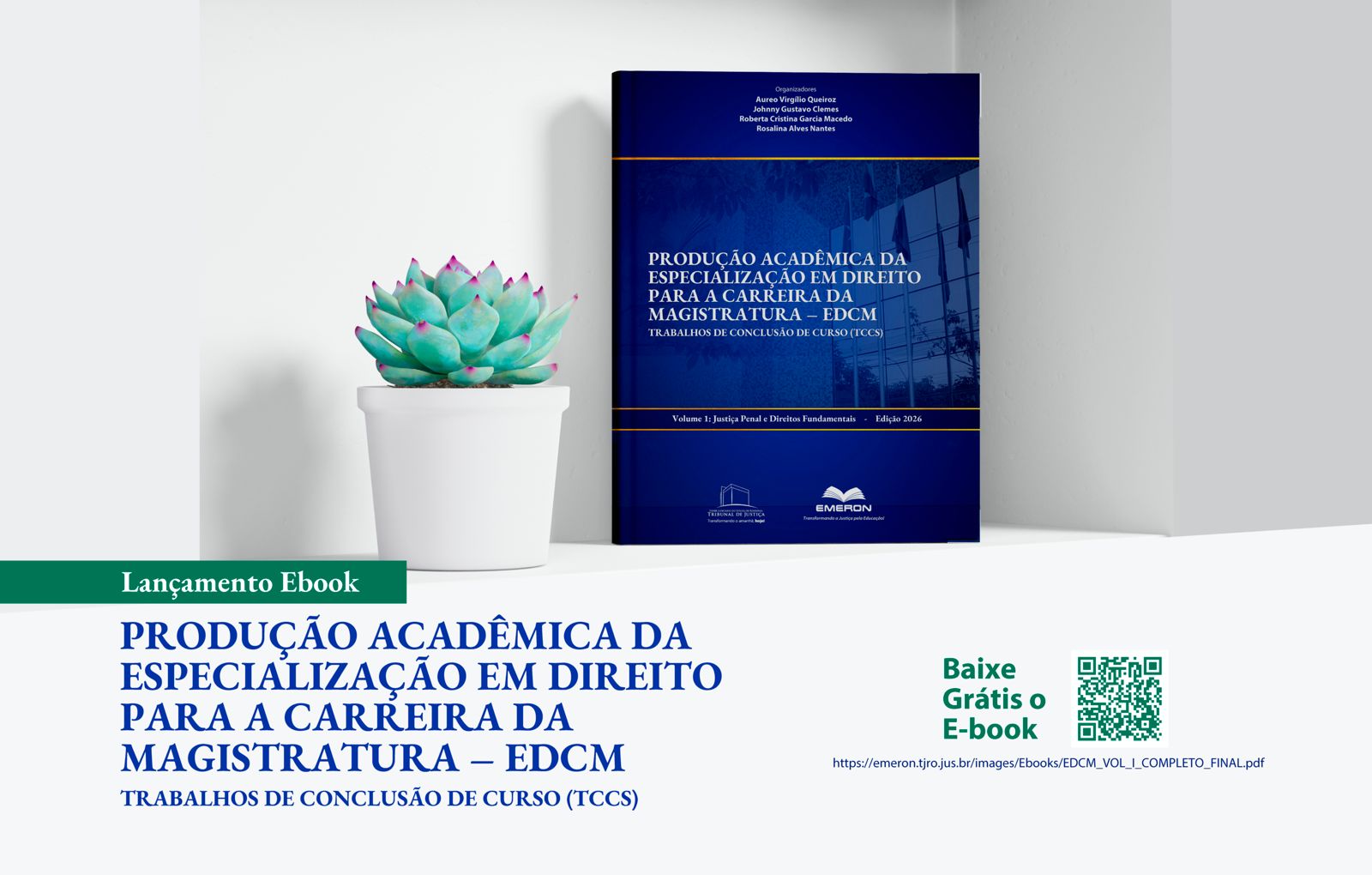 Emeron lança e-book sobre Justiça Penal e Direitos Fundamentais com a produção acadêmica dos alunos e professores da EDCM