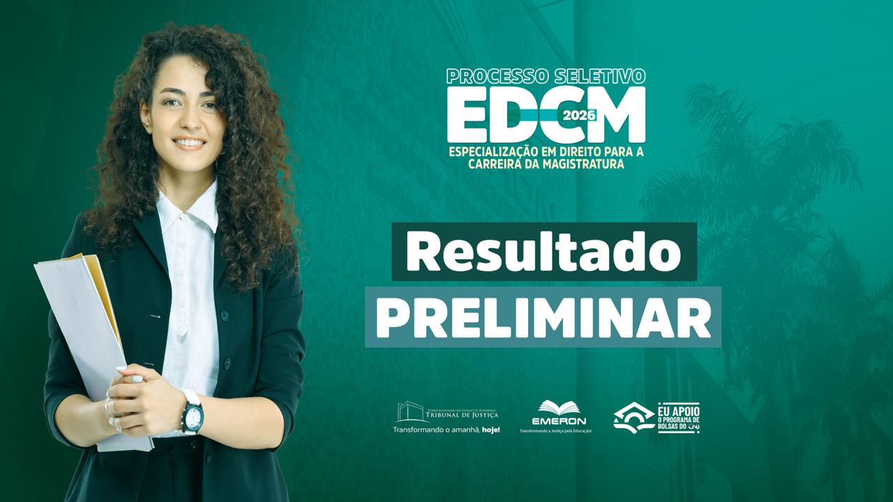 Resultado preliminar do Processo Seletivo EDCM 2026