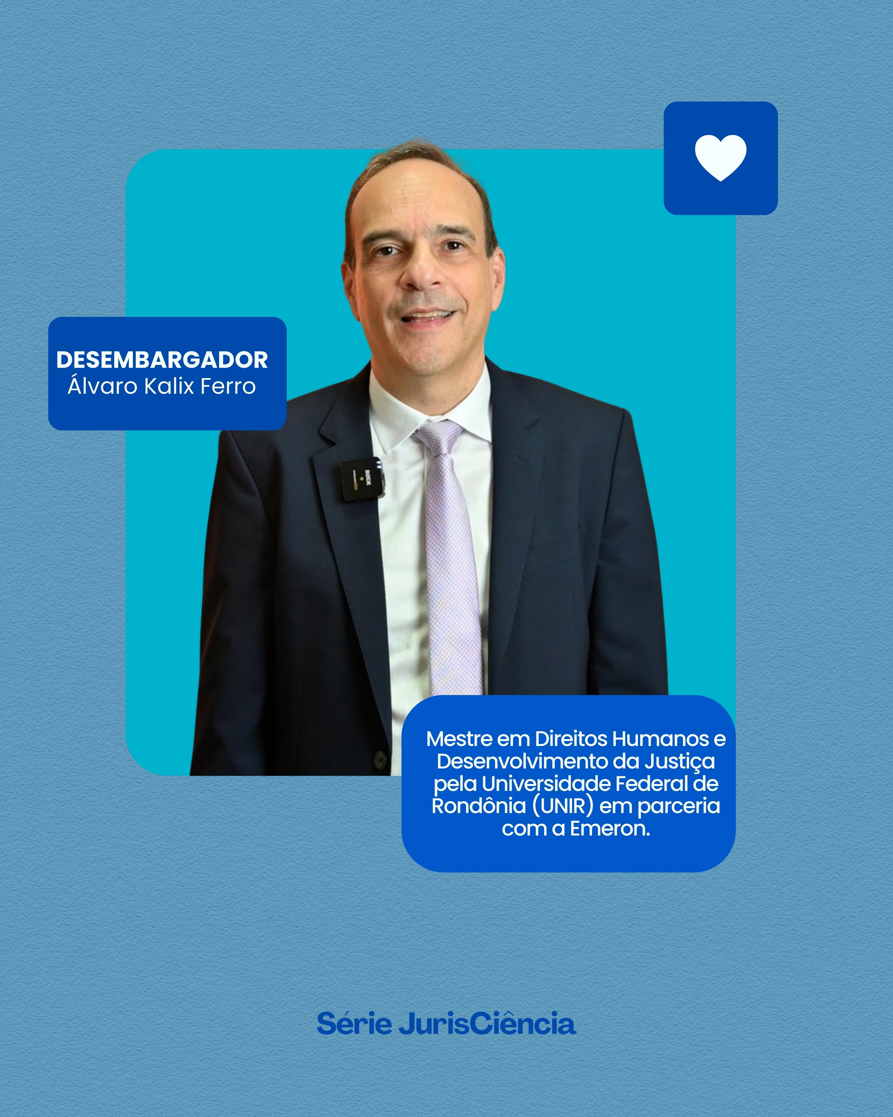 JurisCiência: Desembargador Álvaro Kalix pesquisou combate à violência doméstica em mestrado em Direitos Humanos e Desenvolvimento da Justiça